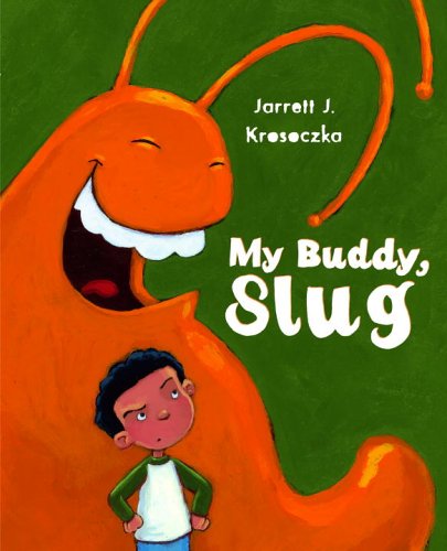 My Buddy, Slug: Best Friend I Ever Had Non-fiction