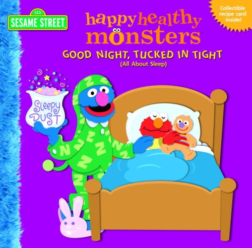 Good Night, Tucked in Tight All About Sleep (Happy Healthy Monsters) Novels & Short Stories