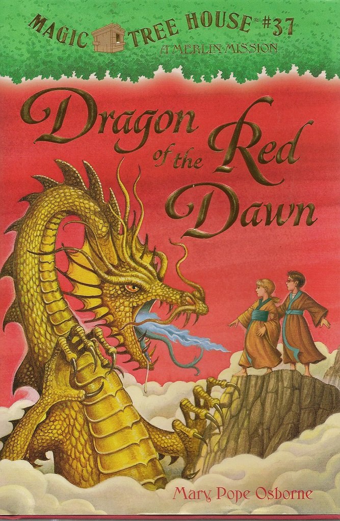 Dragon of the Red Dawn (Magic Tree House, 37) Novels & Short Stories