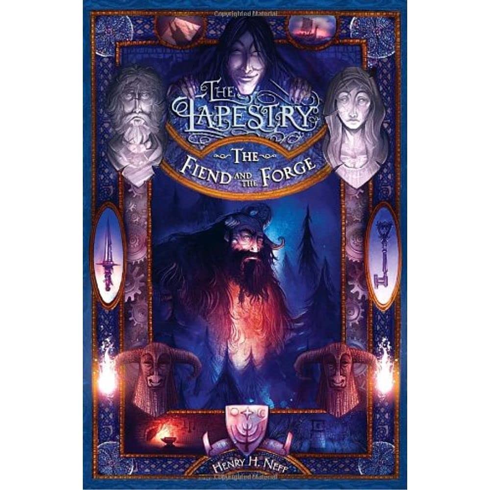 The Fiend and the Forge (The Tapestry, Band 3) Fairy Tales & Legends