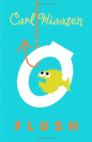 Flush By Hiaasen, Carl ( Author )Aug-14-2007 Paperback Non-fiction