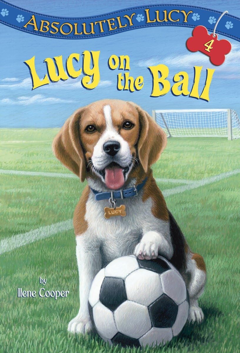 Absolutely Lucy #4: Lucy on the Ball Non-fiction