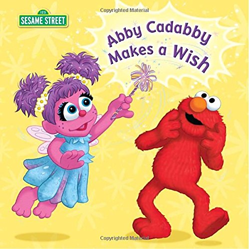 Abby Cadabby Makes a Wish (Sesame Street) Non-fiction