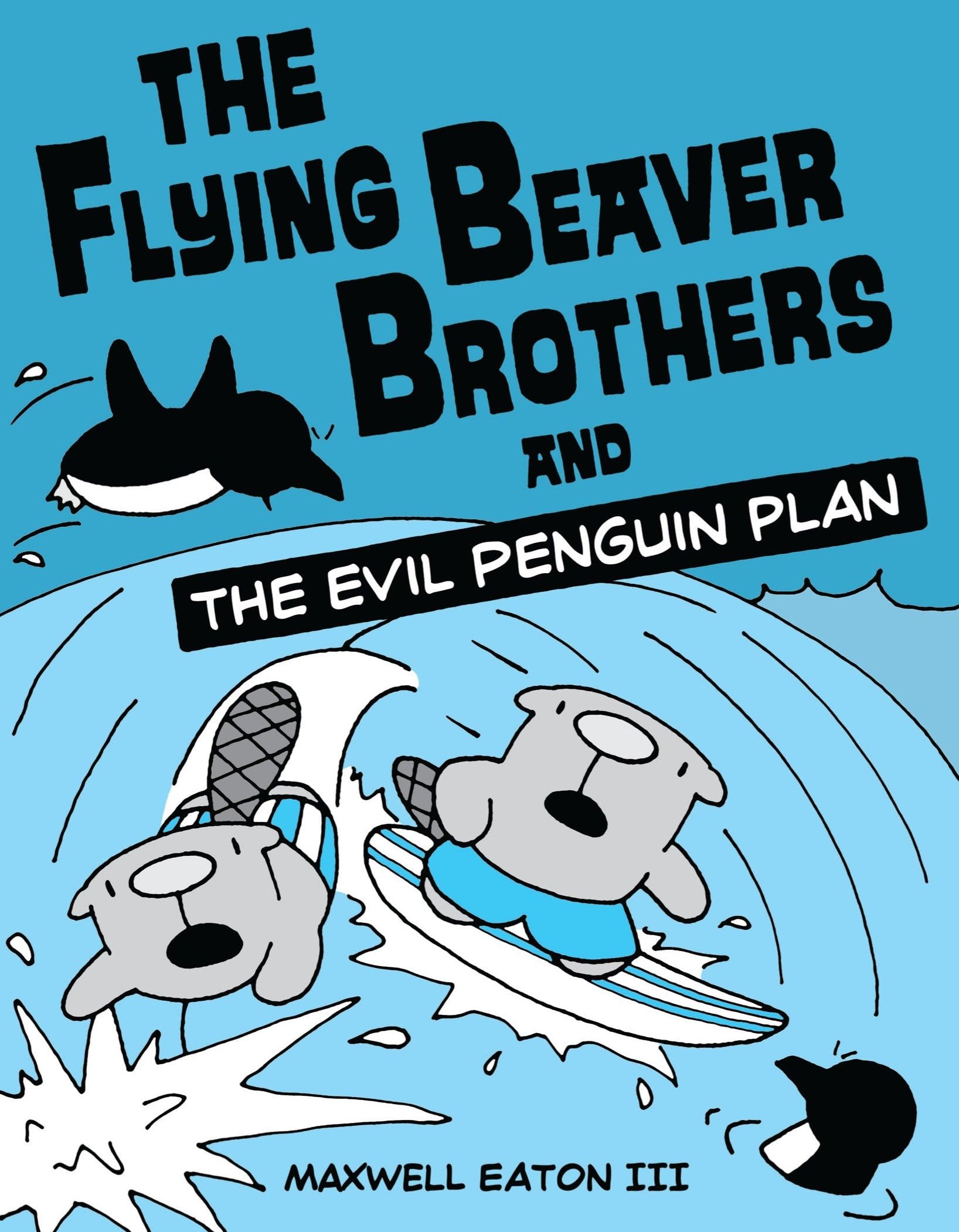 The Flying Beaver Brothers and the Evil Penguin Plan: (A Graphic Novel) Manga