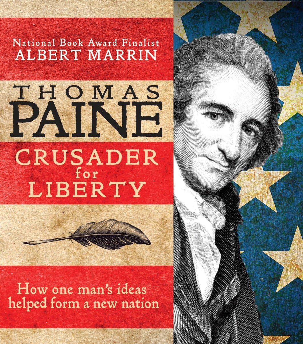 Thomas Paine: Crusader for Liberty: How One Man's Ideas Helped Form a New Nation book