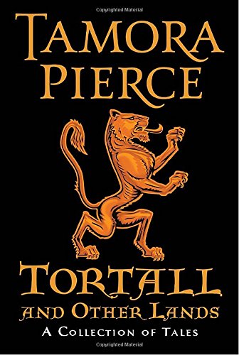 Tortall and Other Lands: A Collection of Tales Fiction