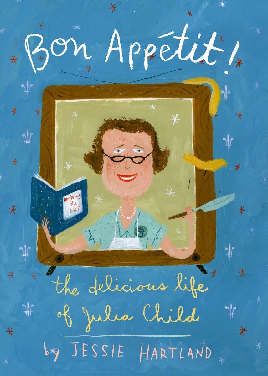 Bon Appetit! The Delicious Life of Julia Child Non-fiction