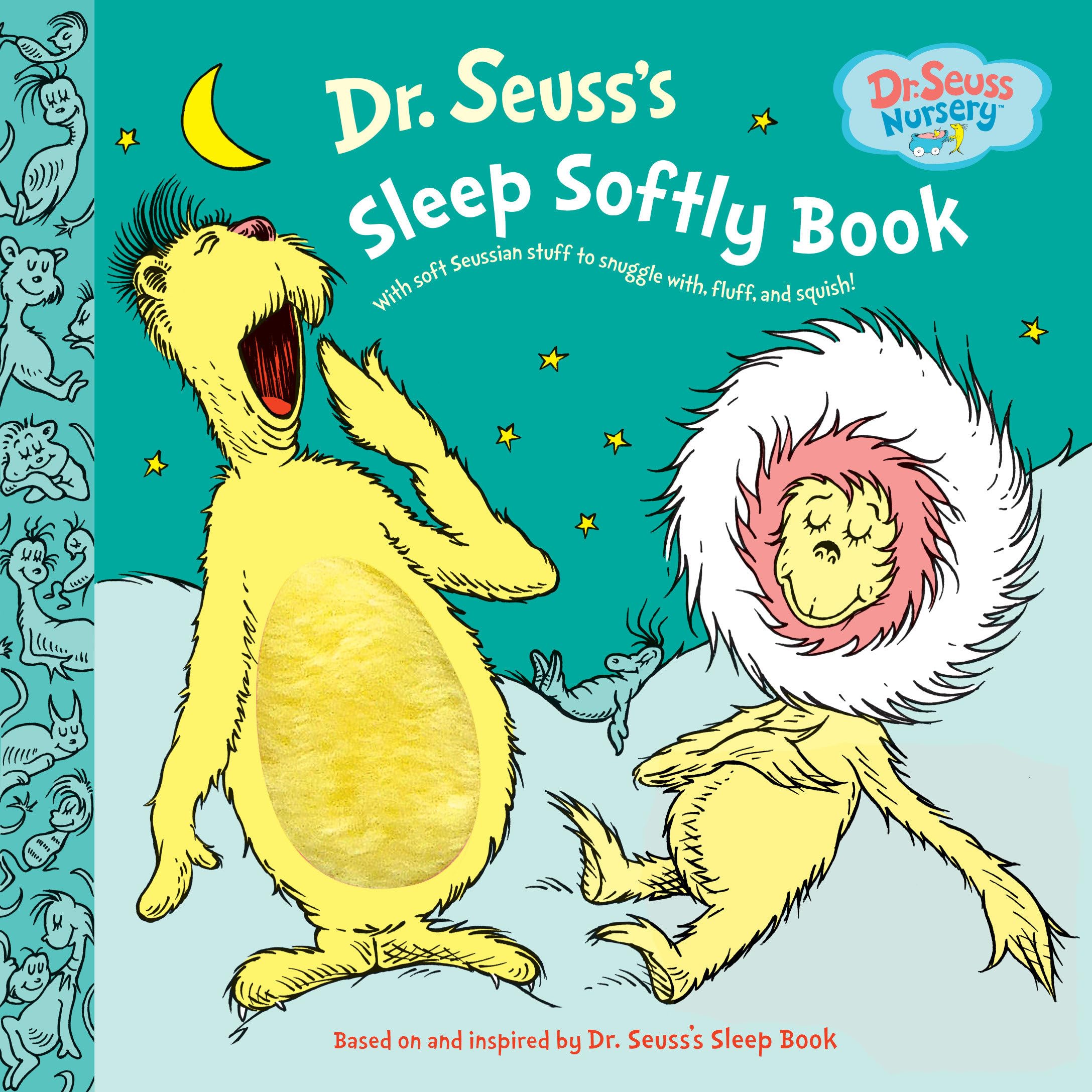 Dr. Seuss's Sleep Softly Book: With Soft Seussian Stuff to Snuggle With Fluff and Squish! (Dr. Seuss Nursery Collection) Non-fiction