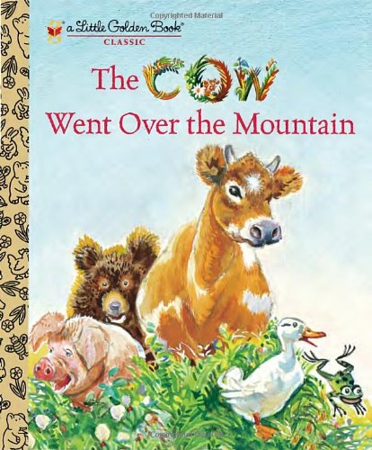 The Cow Went over the Mountain (Little Golden Books) Books