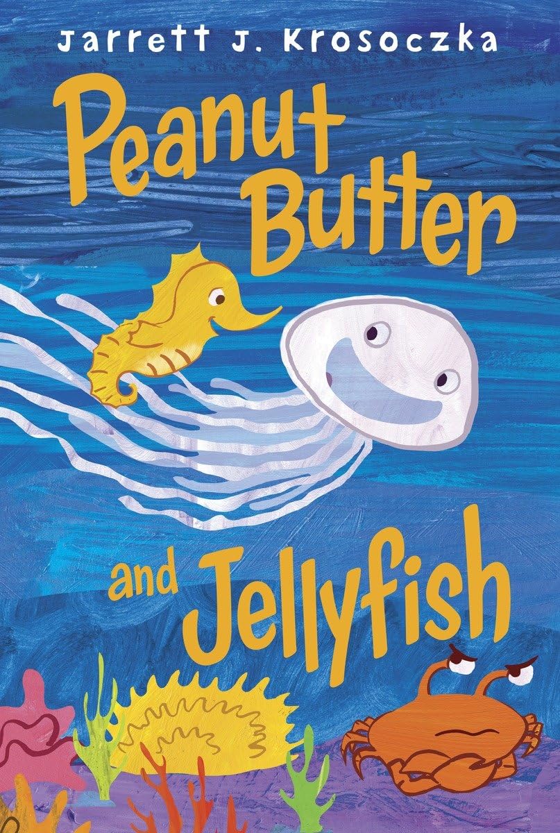 Peanut Butter and Jellyfish Non-fiction