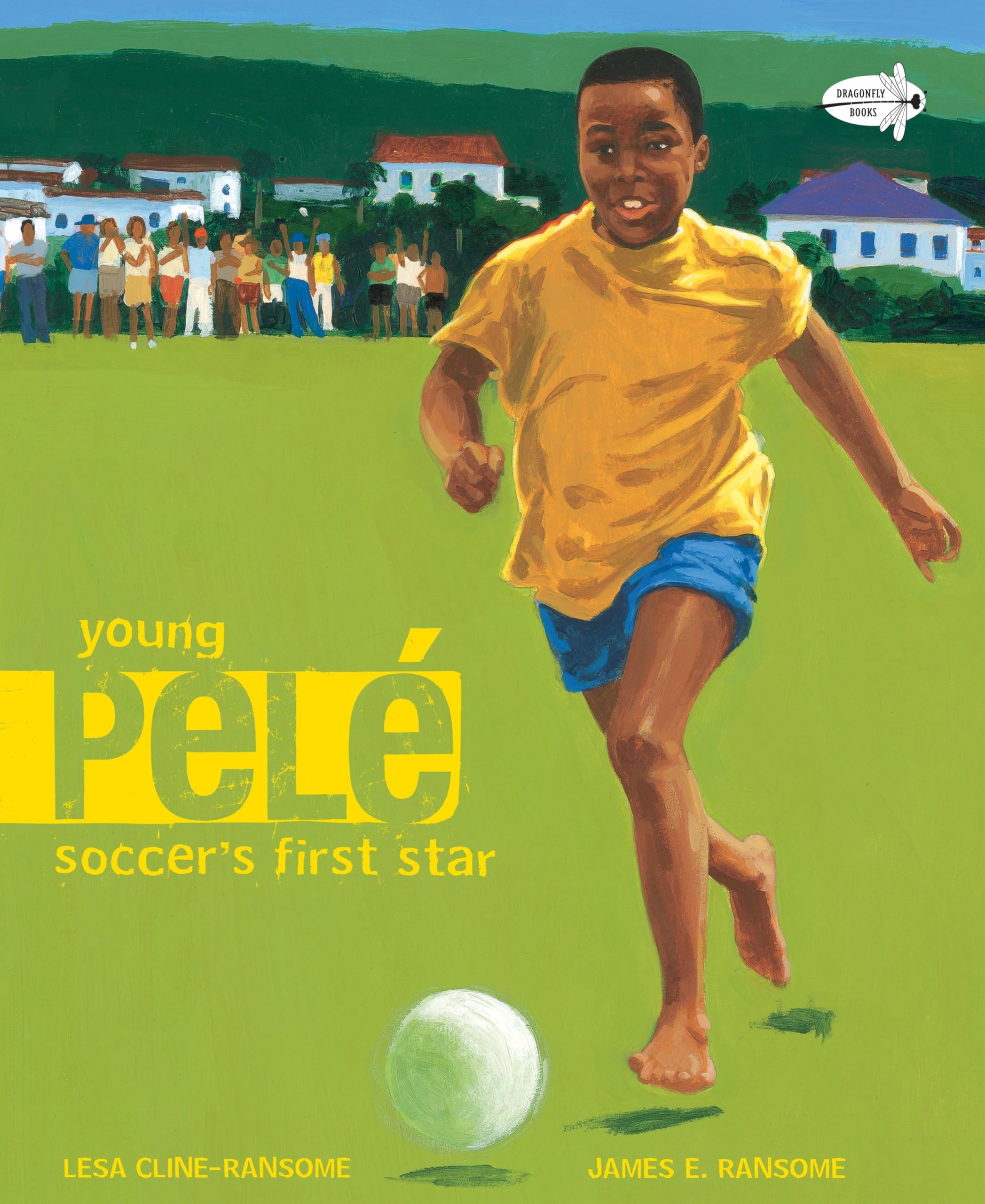 Young Pele: Soccer's First Star Non-fiction