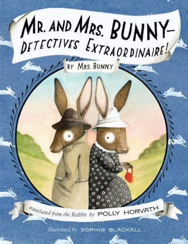 Mr. and Mrs. Bunny-Detectives Extraordinaire! Non-fiction