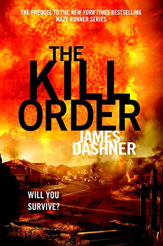The Kill Order (Maze Runner) Fiction