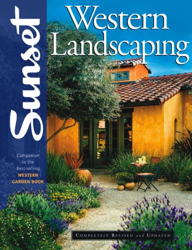 Western Landscaping Book: Companion to the Best-Selling Western Garden Book Garden & Plants