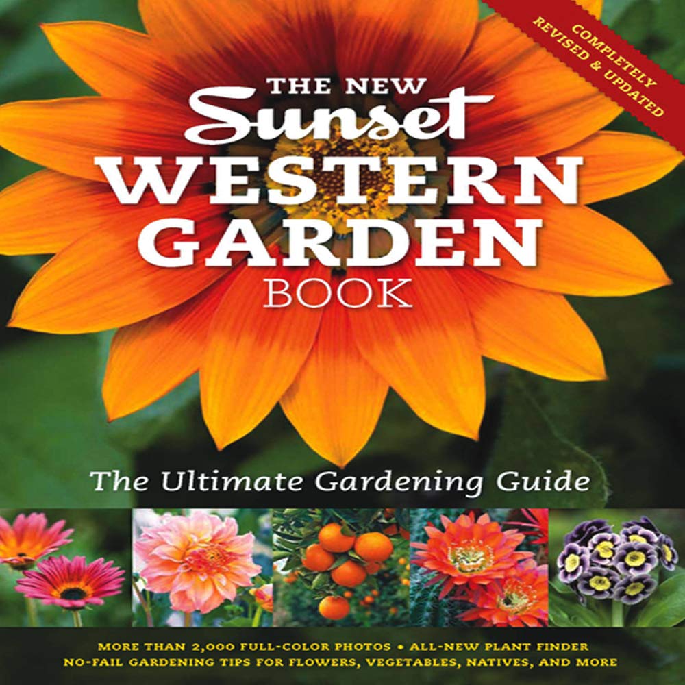The New Western Garden Book: The Ultimate Gardening Guide Garden & Plants