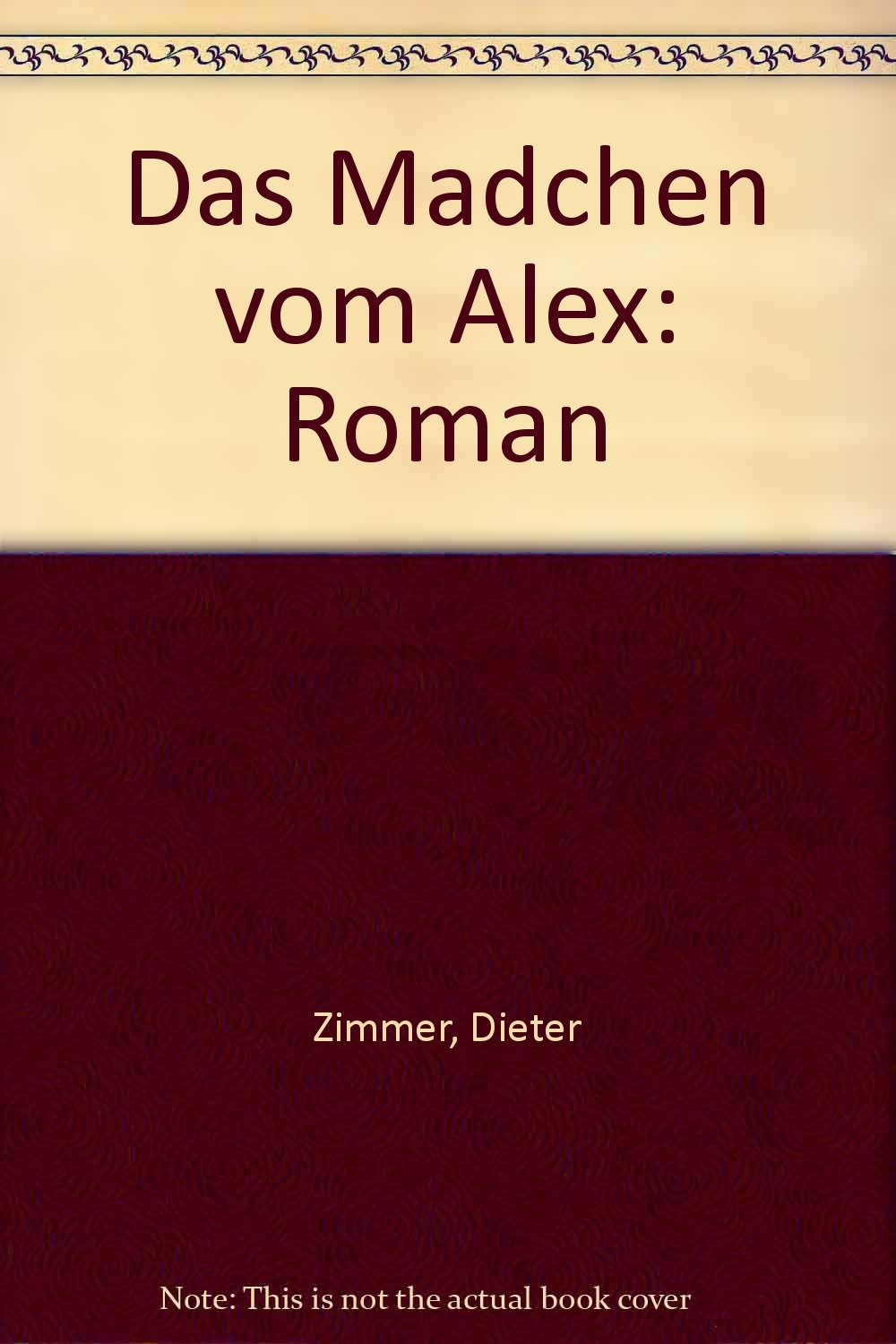 Das Mädchen vom Alex : Roman. Books