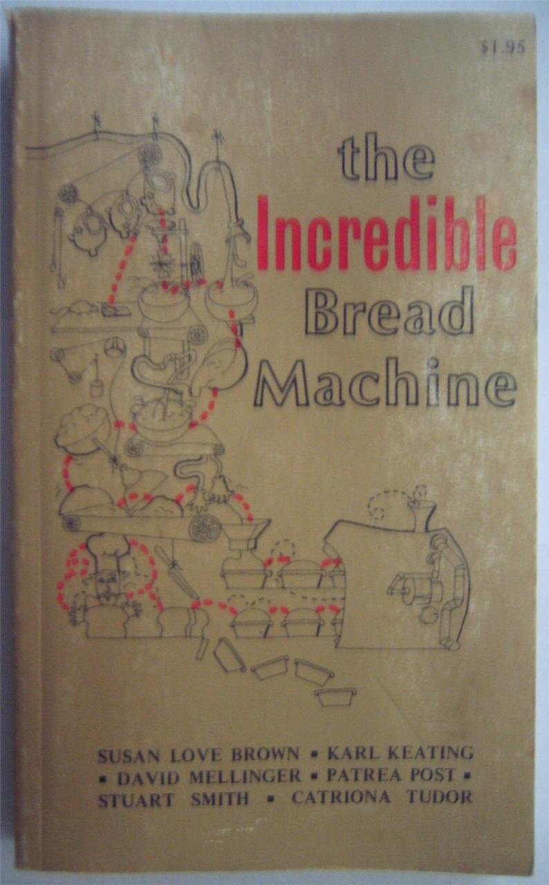 The Incredible Bread Machine book