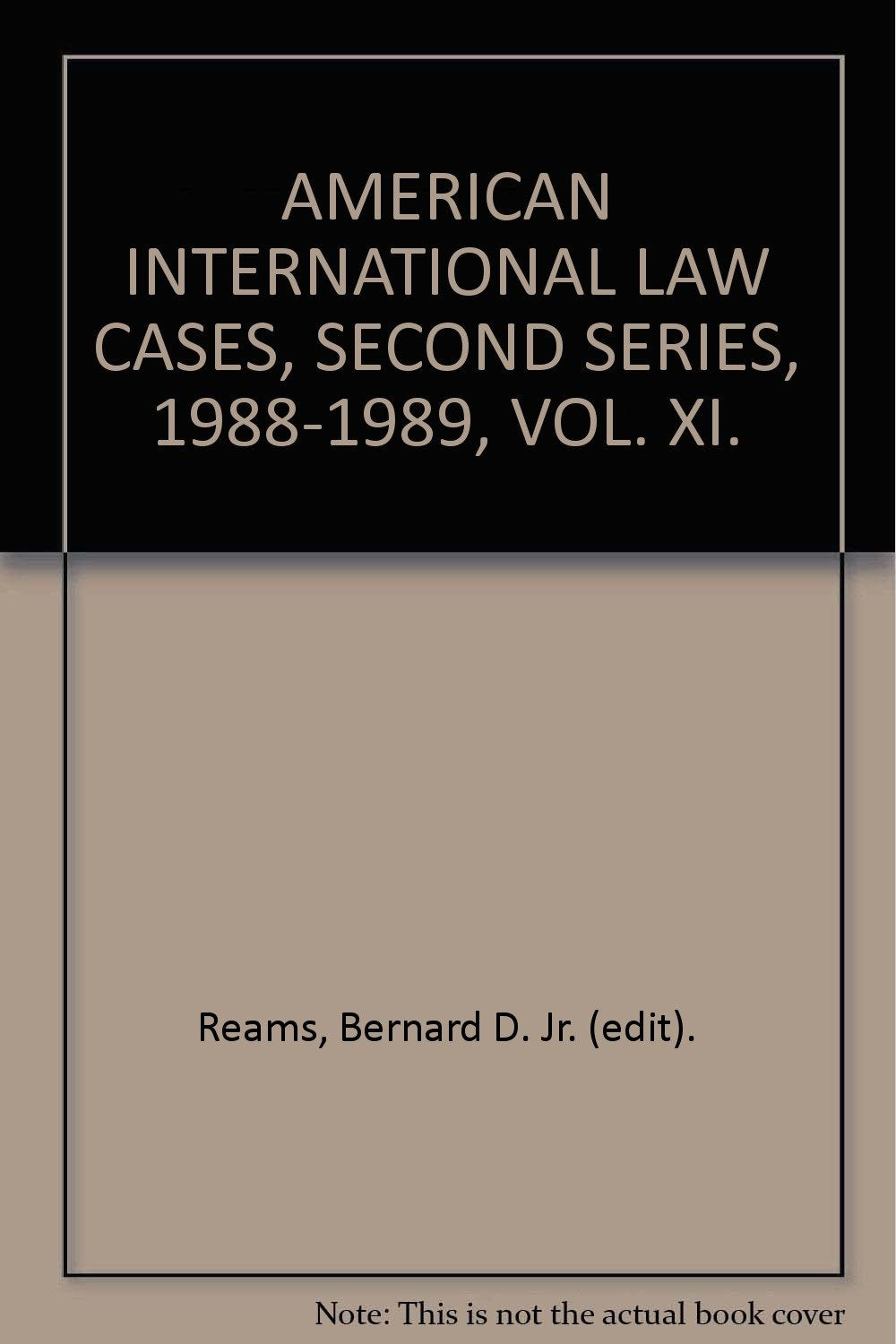 AMERICAN INTERNATIONAL LAW CASES, SECOND SERIES, 1988-1989, VOL. XI. book