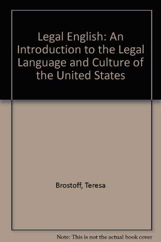 Legal English: An Introduction to the Legal Language and Culture of the United States Law