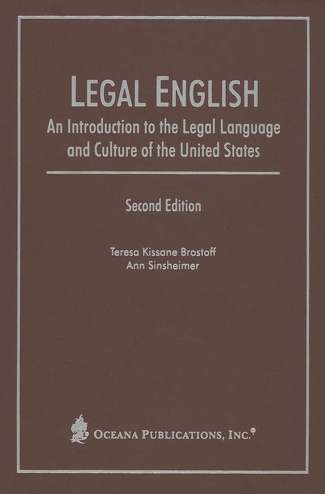 Legal English: An Introduction to the Legal Language and Culture of the United States Law