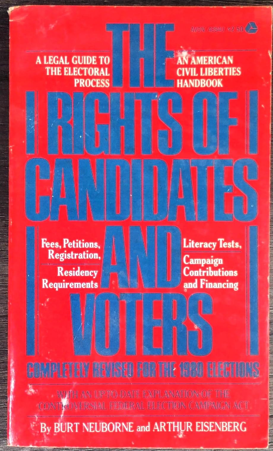The rights of candidates and voters: The basic ACLU guide for voters and candidates (An American Civil Liberties Union handbook) Books