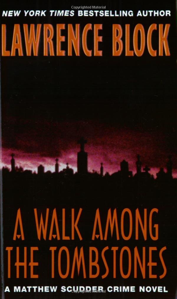 A Walk Amoung the Tombstones: A Matthew Scudder Crime Novel Contemporary literature
