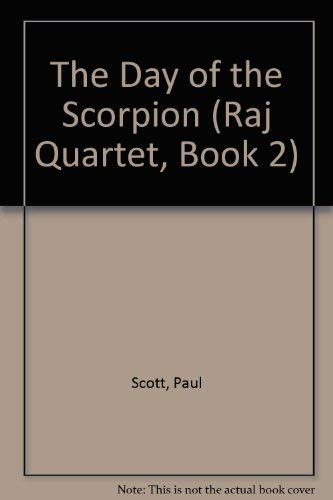 The Day of the Scorpion (Raj Quartet, Book 2) Contemporary literature
