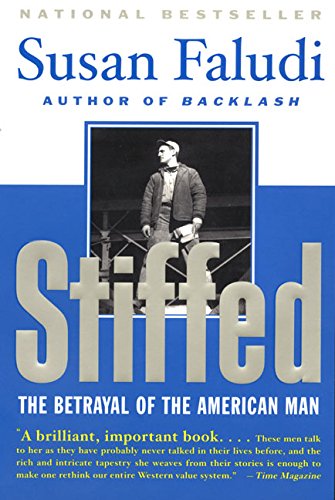 Stiffed: The Betrayal of the American Man Books