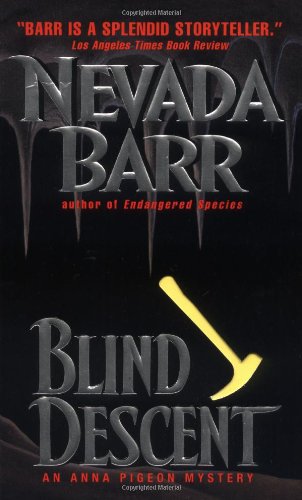 Blind Descent: An Anna Pigeon Mystery Contemporary literature