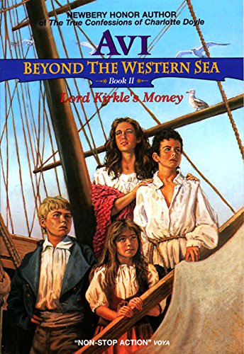 Beyond the Western Sea 2: Lord Kirkle's Money Novels & Short Stories