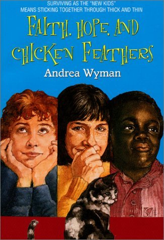 Faith, Hope and Chicken Feathers (An Avon Camelot Book) Non-fiction
