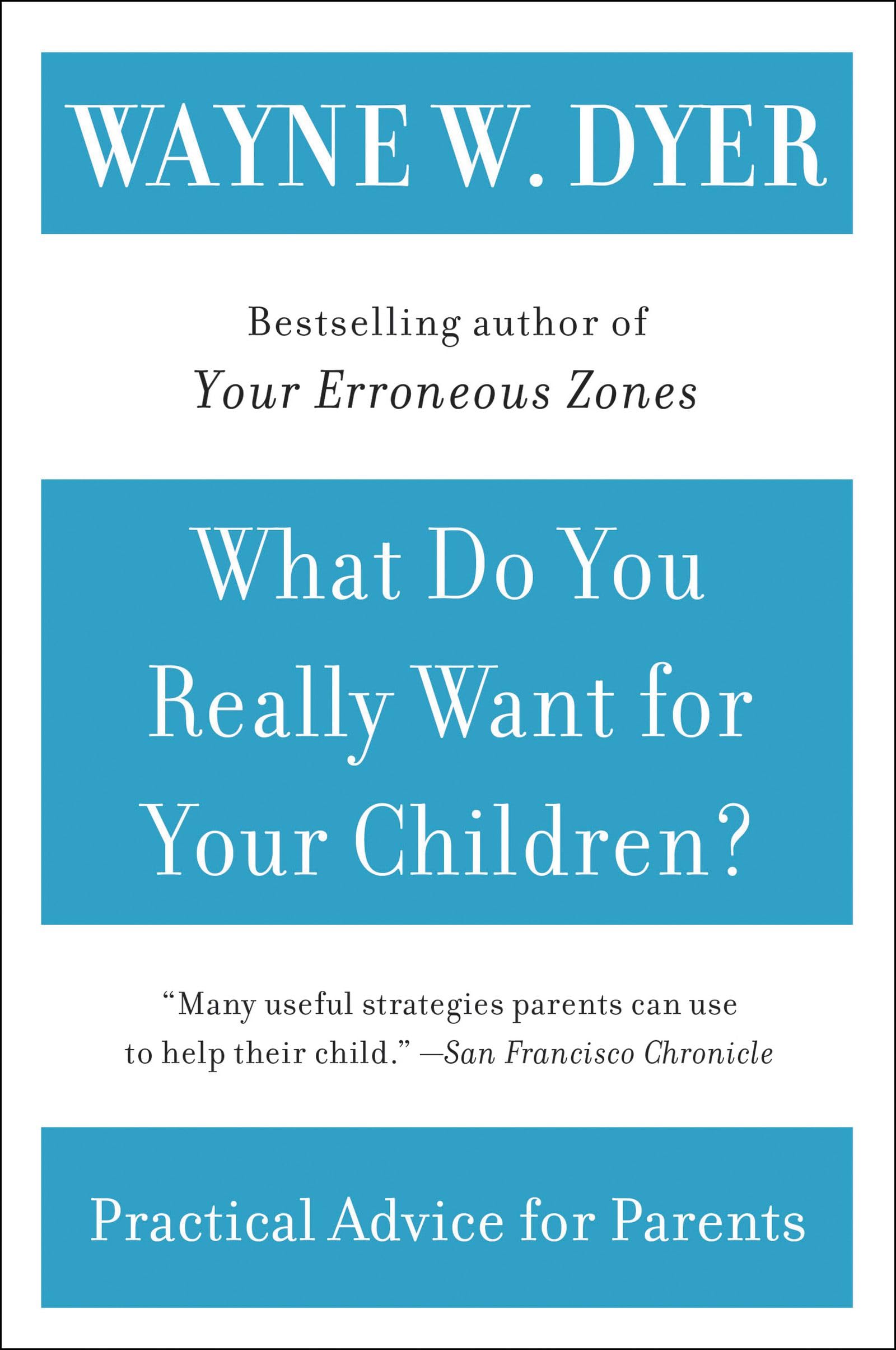 What Do You Really Want for Your Children? Medicine