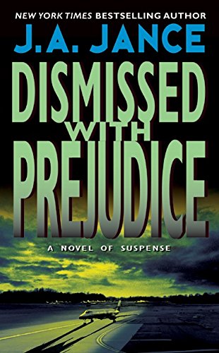 Dismissed with Prejudice (J. P. Beaumont Novel, 7, Band 7) Contemporary literature