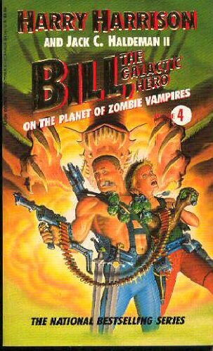 Bill the Galactic Hero: On the Planet of Zombie Vampires Books