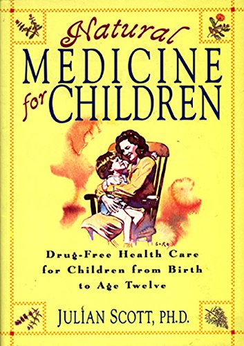 Natural Medicine for Children Health, Nutrition & Fitness