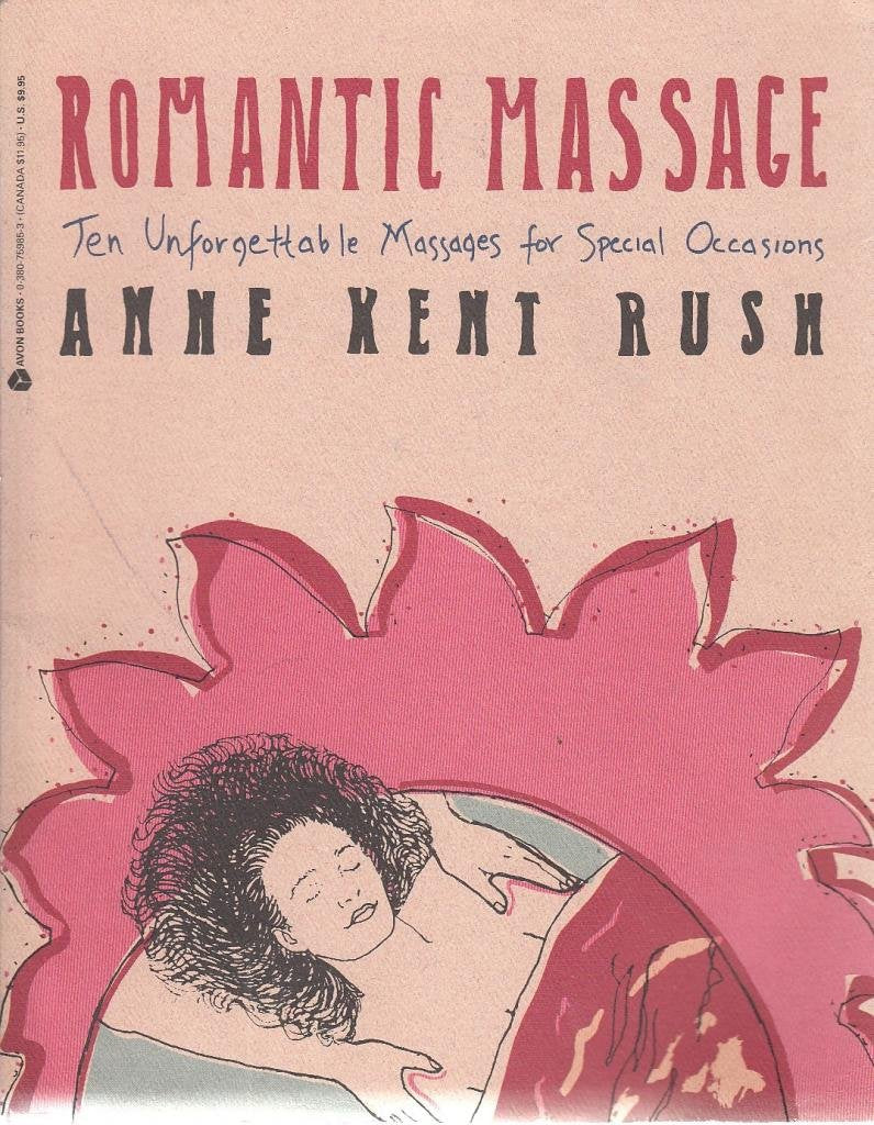 Romantic Massage: Ten Unforgettable Massages for Special Occasions Medicine