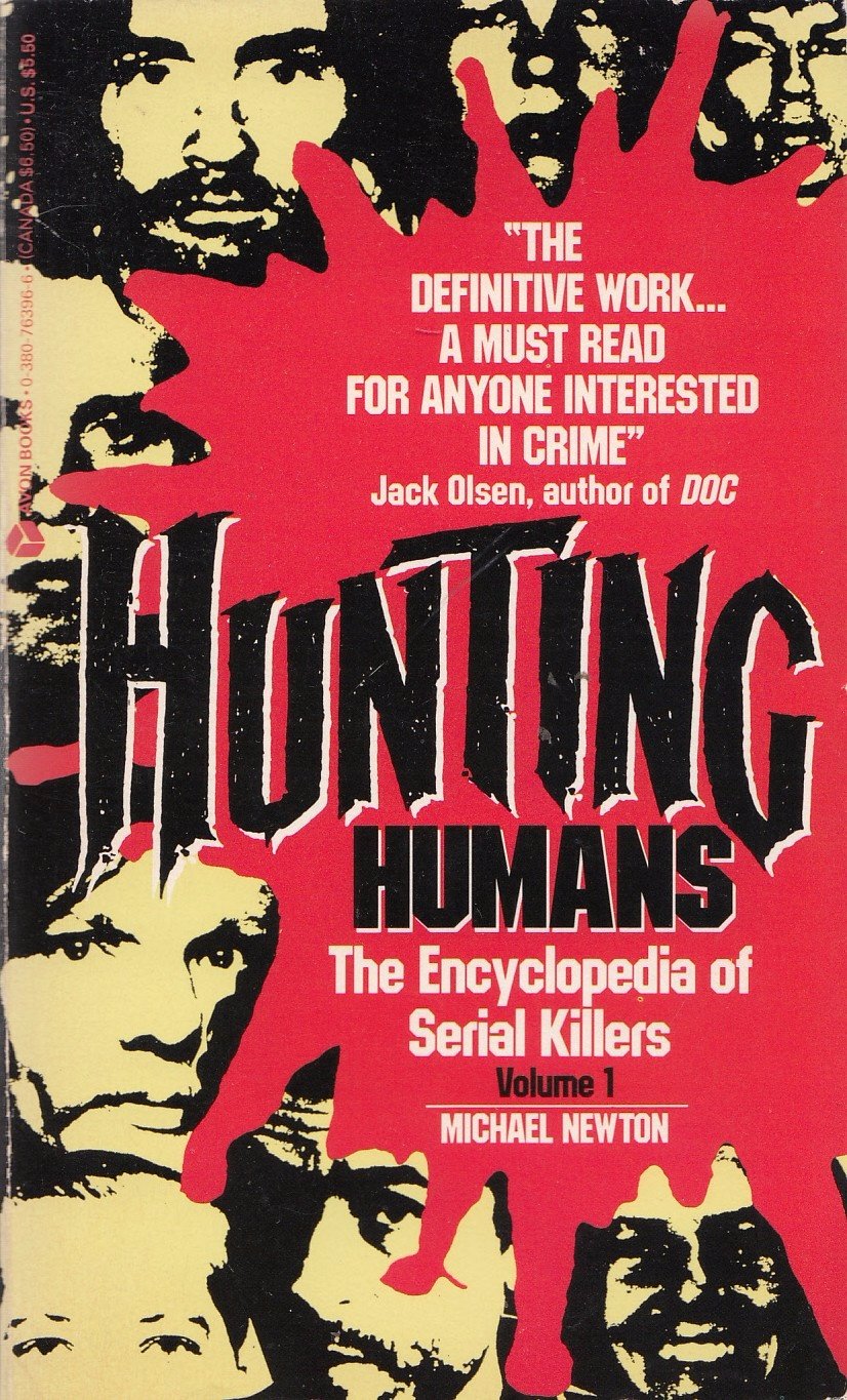 Hunting Humans (The Encyclopedia of Serial Killers, Vol 1) Law