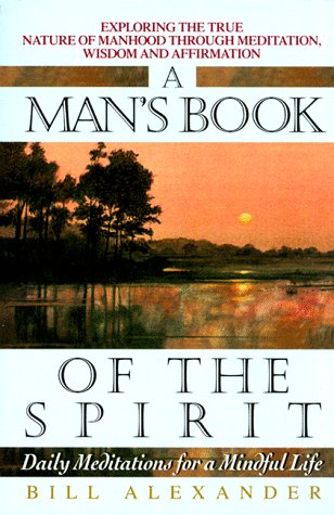 Man's Book of Spirit: Da: Daily Meditations for a Mindful Life Lifestyle