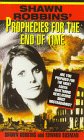 Shawn Robbins' Prophecies for the End of Time Books
