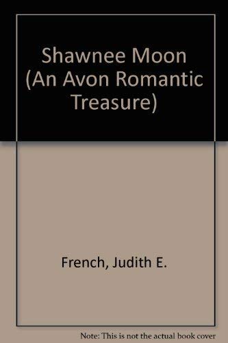 Shawnee Moon (An Avon Romantic Treasure) Historical Fiction