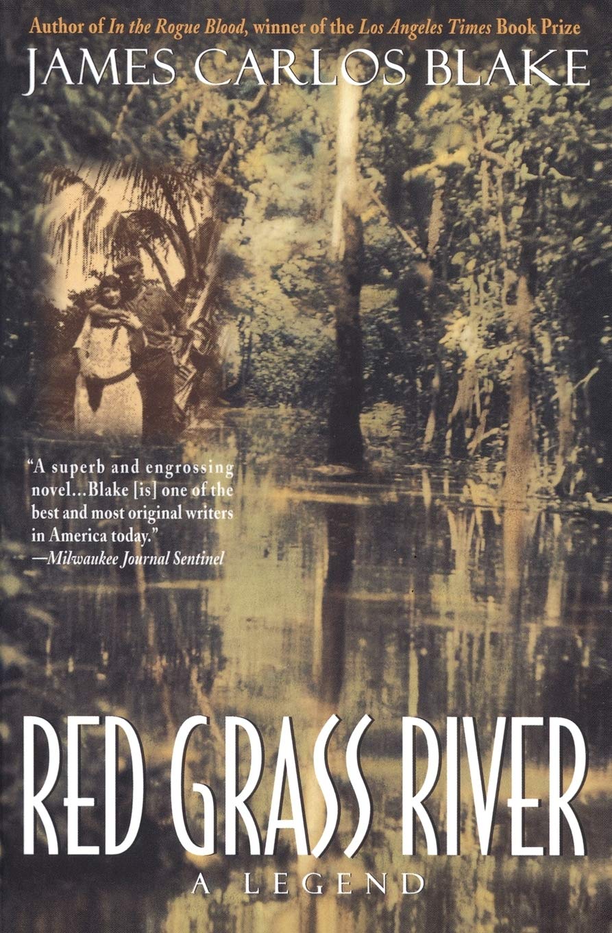 Red Grass River: An Epic Southern Gothic of Criminal Folk Heroes, Blood Feuds, and Family Destiny Action & Adventure