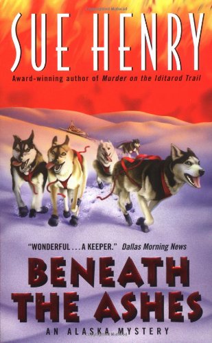 Beneath the Ashes:: An Alaska Mystery Detective & CSI