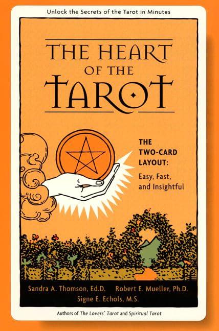 The Heart of the Tarot: The Two-card Layout: Easy, Fast, and Insightful Religion & Esotericism