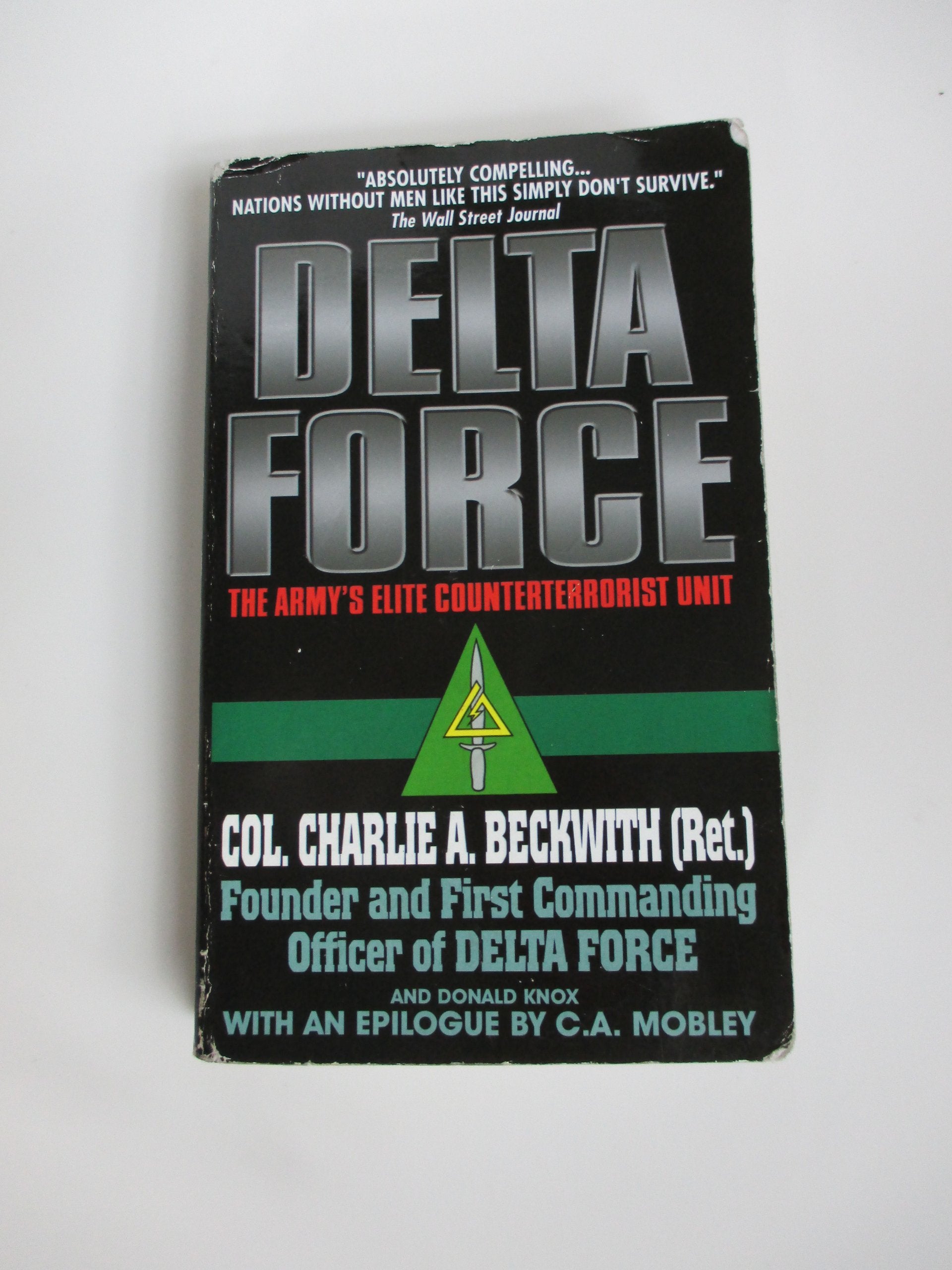 Delta Force: The Army's Elite Counterterrorist Unit Philosophy