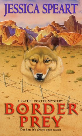 Border Prey: A Rachel Porter Mystery Detective & CSI