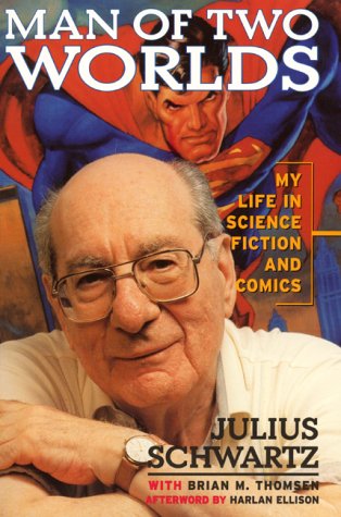 Man of Two Worlds:: My Life in Science Fiction and Comics Media & Communication
