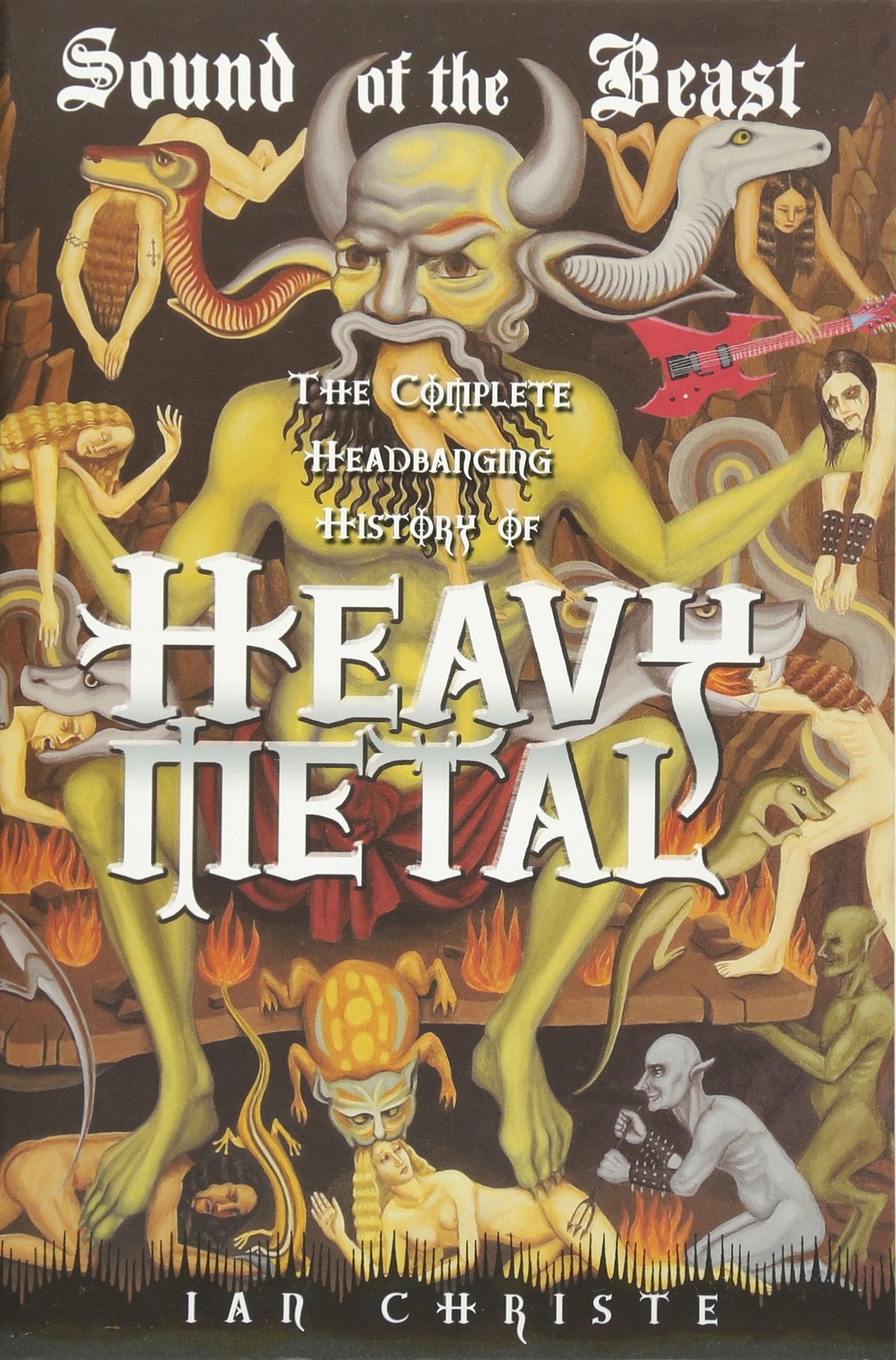Sound of the Beast: The Complete Headbanging History of Heavy Metal Social Sciences