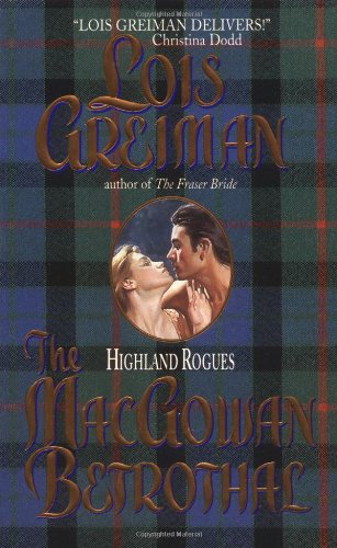 The Macgowan Betrothal: Highland Rogues (Avon Historical Romance S.) Historical Fiction