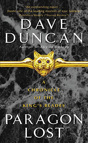 Paragon Lost: A Chronicle of the King's Blades (Chronicle of the King's Blades Series, 1) Action & Adventure