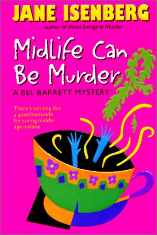 Midlife Can Be Murder: A Bel Barrett Mystery Contemporary literature